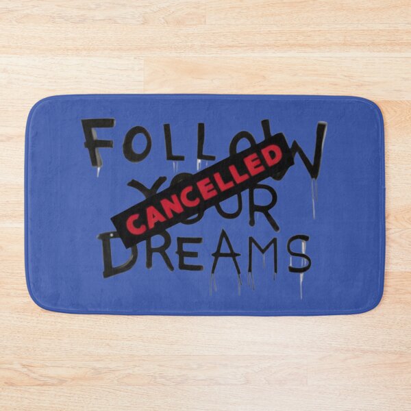 Item preview, Banksy Quote Follow your dreams CANCELLED designed and sold by Gianyyu.