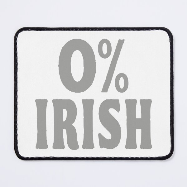 Item preview, St Patricks Day 0% Irish designed and sold by TonySpencer.