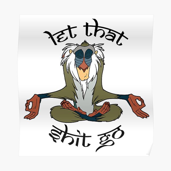 Let That Shit Go Poster