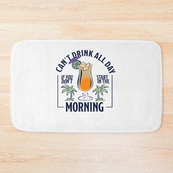 Item preview, Cant Drink All Day designed and sold by LisaBarrios56.