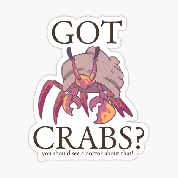 I Got Crabs Merch & Gifts for Sale
