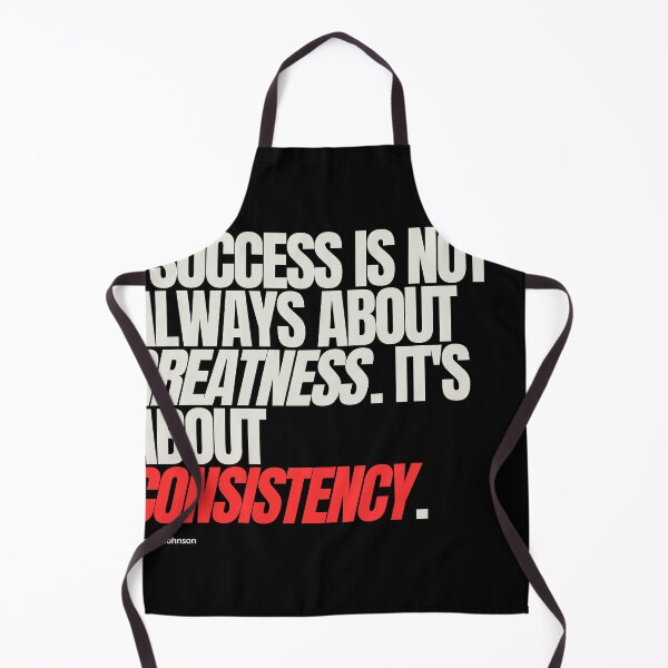 Item preview, "Success is not always about greatness. It's about consistency." - Dwayne Johnson designed and sold by Bananobanini.