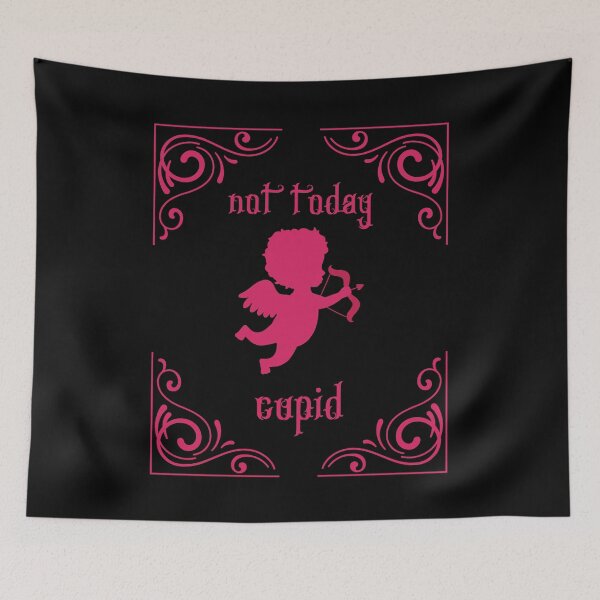 Item preview, Not Today Cupid - black background designed and sold by Starlett Designs.