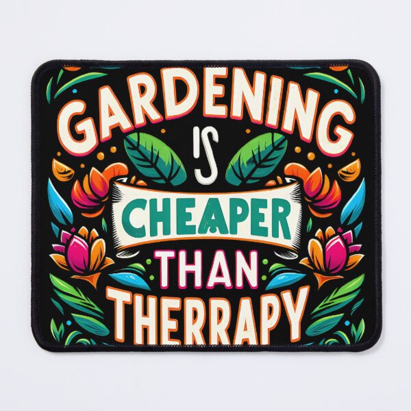 Item preview, Gardening Is Cheaper Than Therapy designed and sold by AlphaTeez.