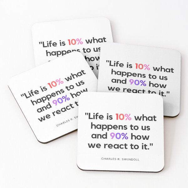 Item preview, "Life is 10% what happens to us and 90% how we react to it." - Charles R. Swindoll Motivational Quote designed and sold by Bananobanini.