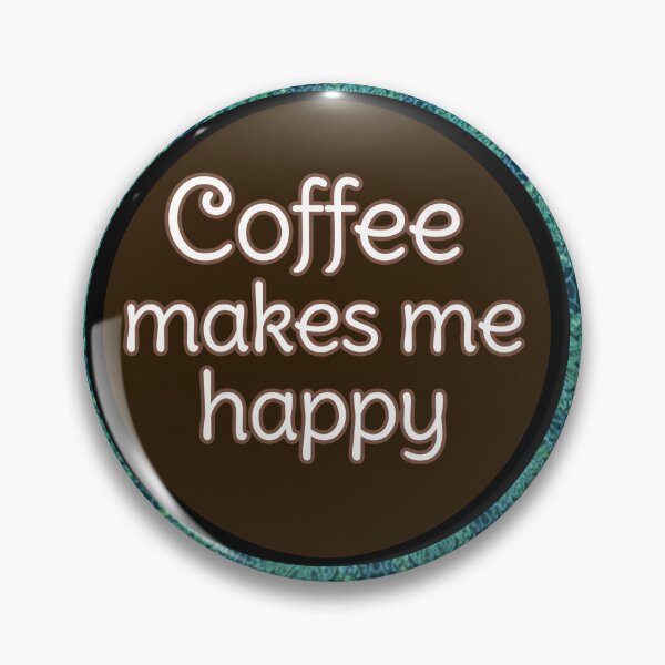 Item preview, Coffee makes me happy designed and sold by Shells Designs.