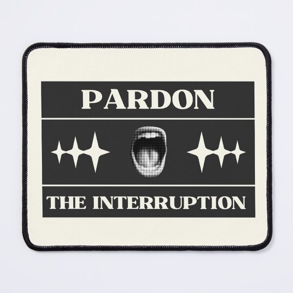 Item preview, Pardon The Interruption designed and sold by LufiasArts.
