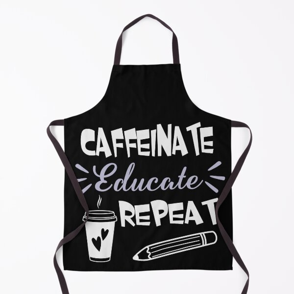 Item preview, Caffeninate Educate Repeat Coffee Teacher and Student designed and sold by ElLocoMus.