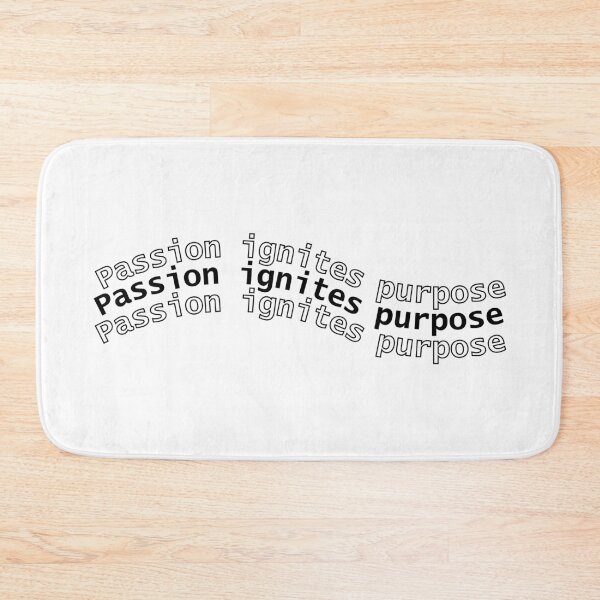 Item preview, "Passion ignites purpose" Text designed and sold by Bananobanini.