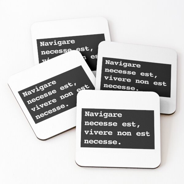 Item preview, Navigare necesse est, vivere non est necesse. designed and sold by shufflik.