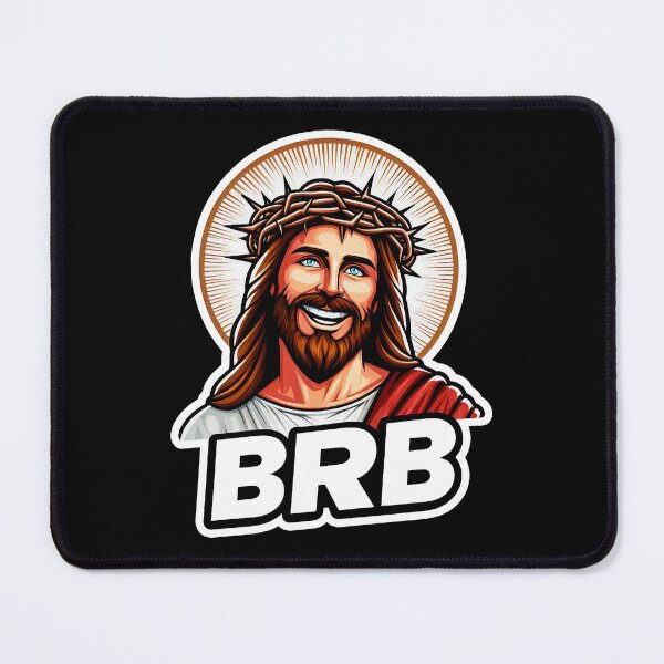 Item preview, BRB meme Jesus Christ is coming soon designed and sold by plushism.