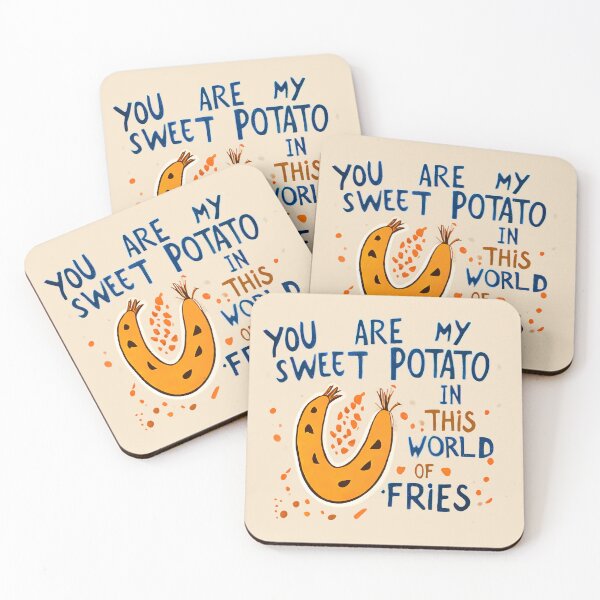 Item preview, You Are My Sweet Potato in This World of Fries. designed and sold by @ndrys.