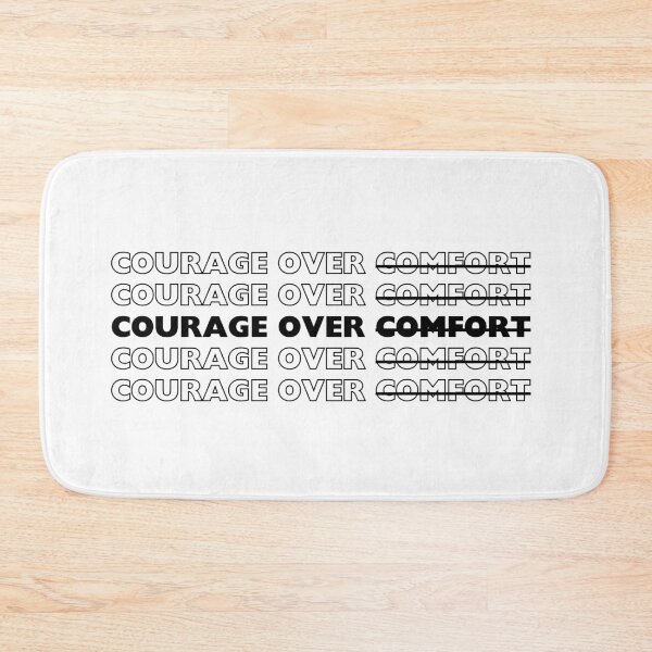 Item preview, "Courage over Comfort" Text designed and sold by Bananobanini.