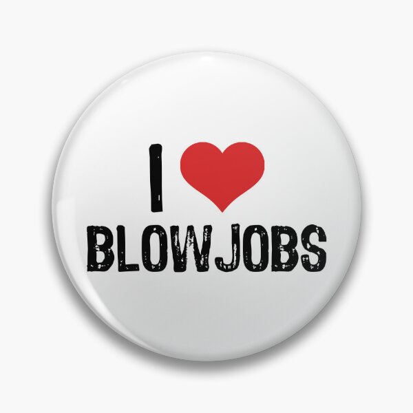Artikelvorschau, Ich liebe Blowjobs entworfen und verkauft von The "I Love Everything" Shop.