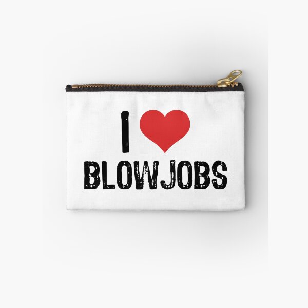 Item preview, I Love Blowjobs designed and sold by The "I Love Everything" Shop.