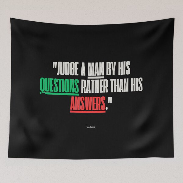 Item preview, "Judge a man by his questions rather than his answers." - Voltaire Inspirational Quote designed and sold by Bananobanini.