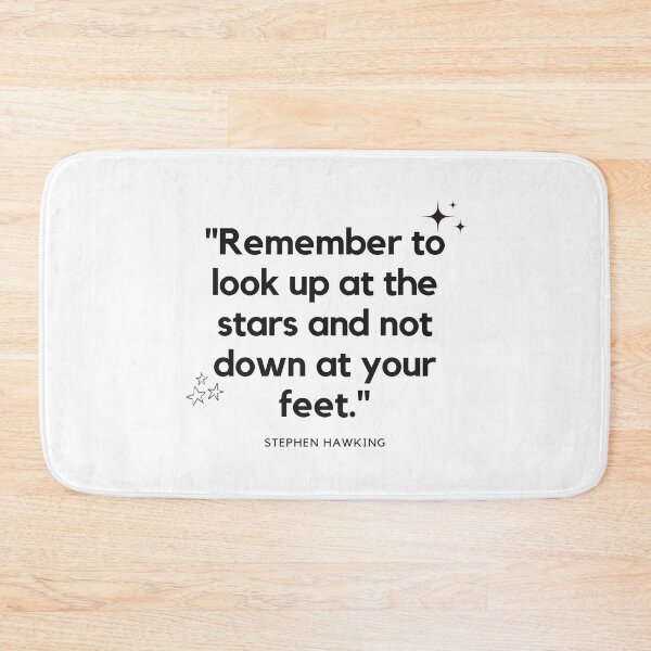 Item preview, "Remember to look up at the stars and not down at your feet." - Stephen Hawking Inspirational Quote designed and sold by Bananobanini.