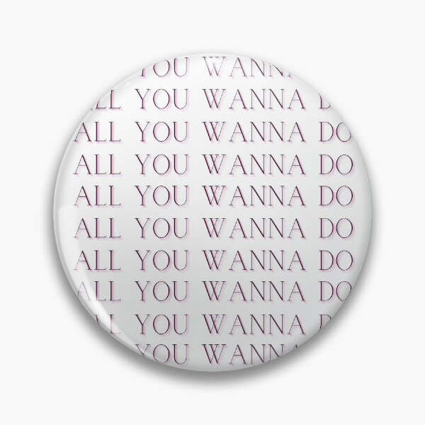 Item preview, SIX - All You Wanna Do designed and sold by StageyStickerss.