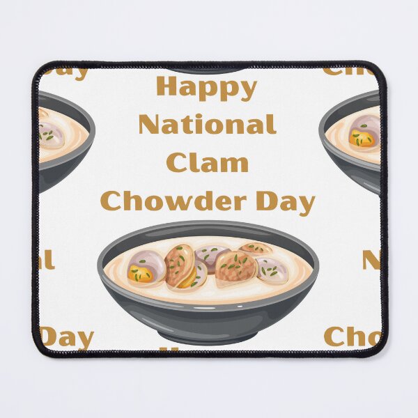 Item preview, National Clam Chowder Day designed and sold by Simo0455.