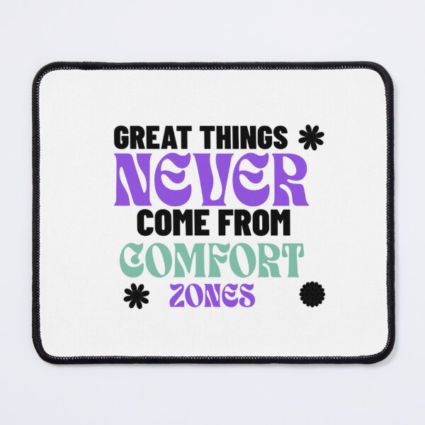 Item preview, Great things never come from comfort zones designed and sold by BlueGoldArt.