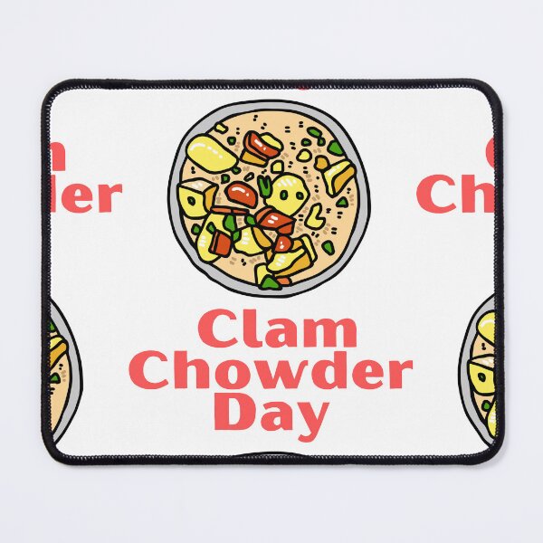 Item preview, National Clam Chowder Day designed and sold by Simo0455.