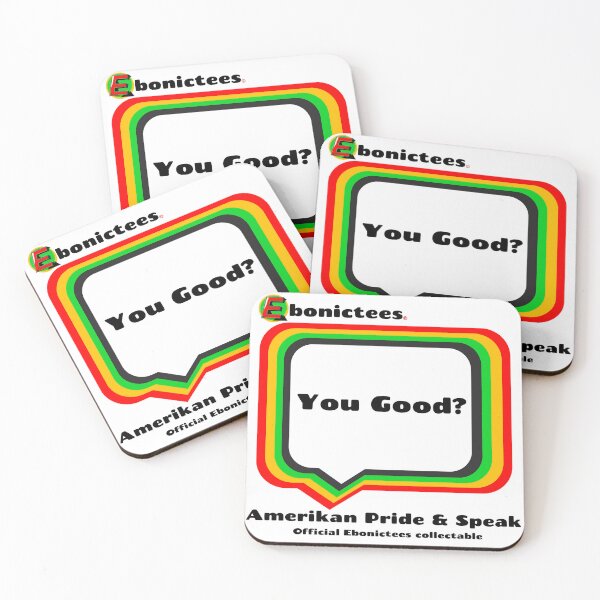Item preview, You Good? Ebonictees ebonic phrase. designed and sold by Ebonictees.