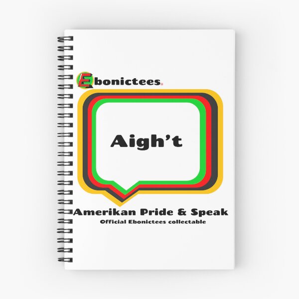 Item preview, Aigh't! Ebonictees ebonic phrase. designed and sold by Ebonictees.
