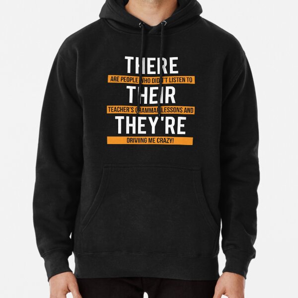 Funny Teacher Grammar Lesson T Shirt Pullover Hoodie For Sale By Zcecmza Redbubble 