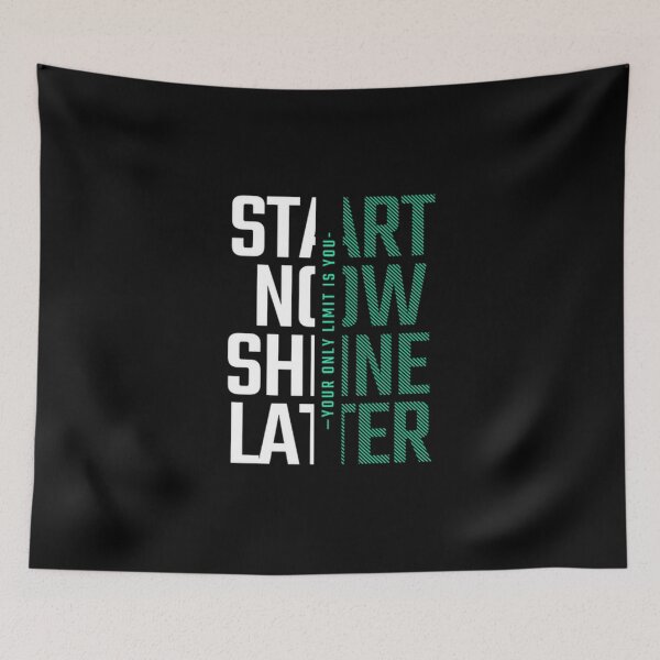 Item preview, Start, Shine Later, Your only limit is you designed and sold by BlueGoldArt.