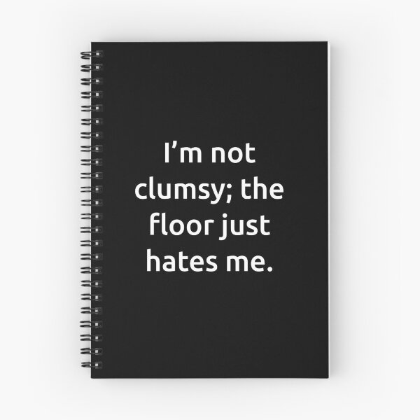Item preview, I’m not clumsy; the floor just hates me. designed and sold by IMCDT.