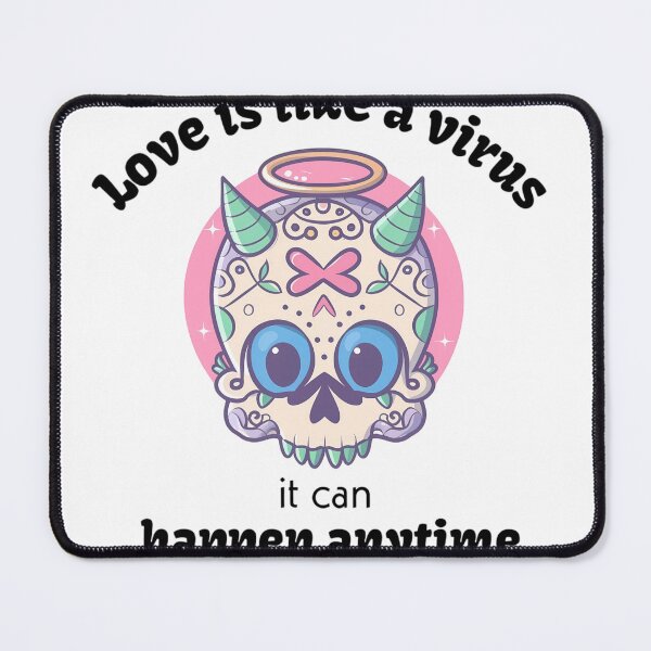 Item preview, Love is like a virus, it can happen anytime. designed and sold by Akkapab.