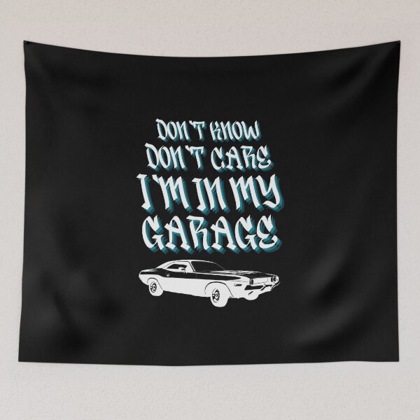 Item preview, Don't know, don't care, I'm in my garage t-shirt designed and sold by THISisIT-eshop.