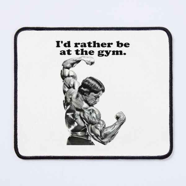 Item preview, I'd rather be at the gym. Arnold Schwarzenegger Fan art. designed and sold by HuzaifaNaveedh.