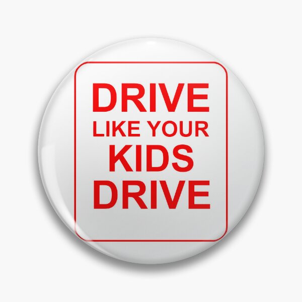 Item preview, Drive Like Your Kids Drive designed and sold by KzooSteban.