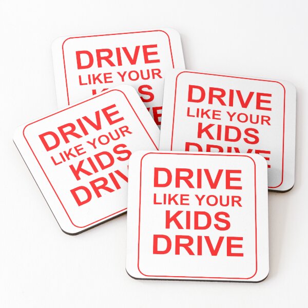 Item preview, Drive Like Your Kids Drive designed and sold by KzooSteban.