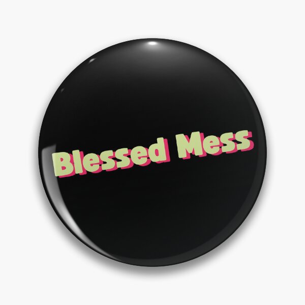 Item preview, Blessed Mess | Sassy quotes designed and sold by PurpleWay.