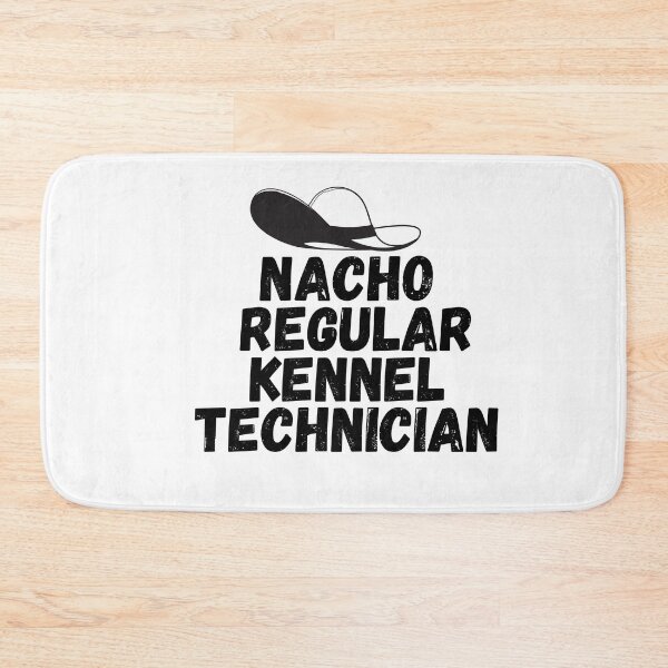 Item preview, Nacho Regular Kennel Technician designed and sold by BYTRINOOO.