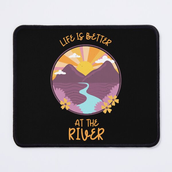 Item preview, Life is better at the river, for nature lovers designed and sold by ThreadmyCanvas.