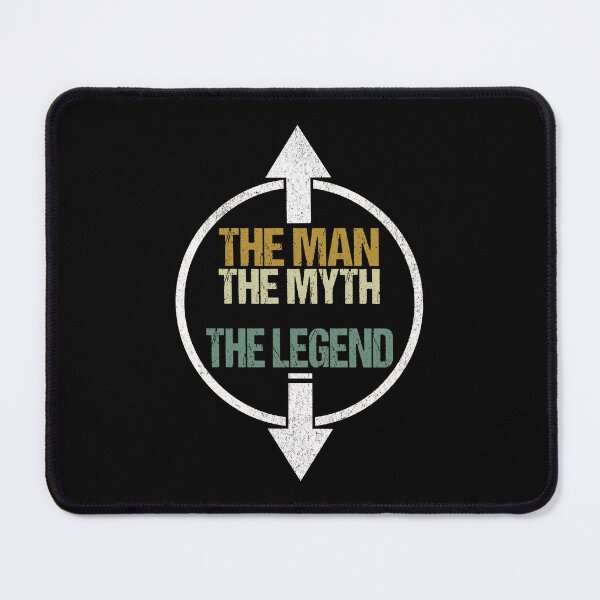 Item preview, The Man The Myth The Legend designed and sold by GuwdTCo.