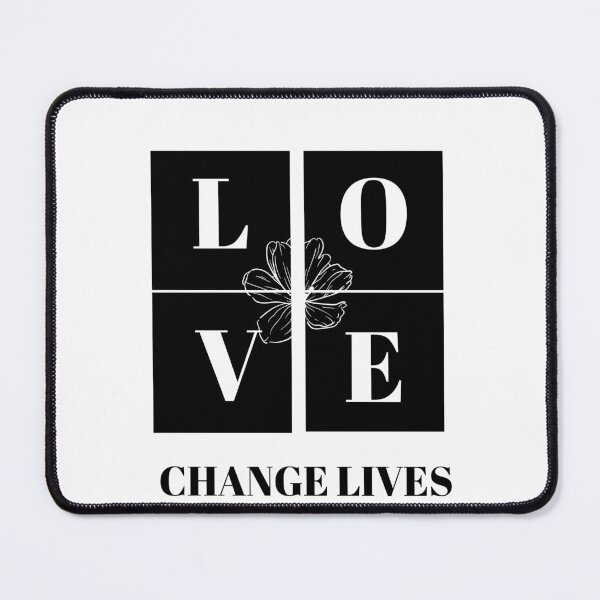 Item preview, Love change lives design with quote designed and sold by photoartdesin.