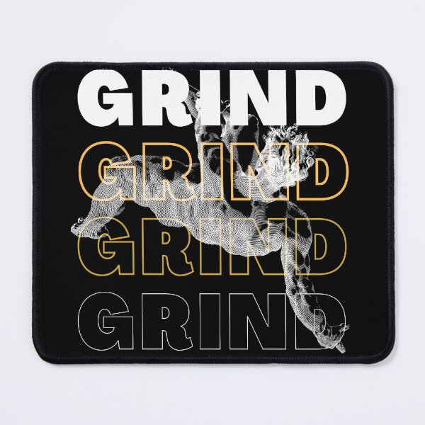 Item preview, Grind, grind, grind and grind  designed and sold by Orese12.