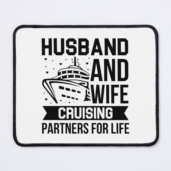 Item preview, Husband and Wife cruising partners for life Cruise Couples designed and sold by CORJIDOG-ART.