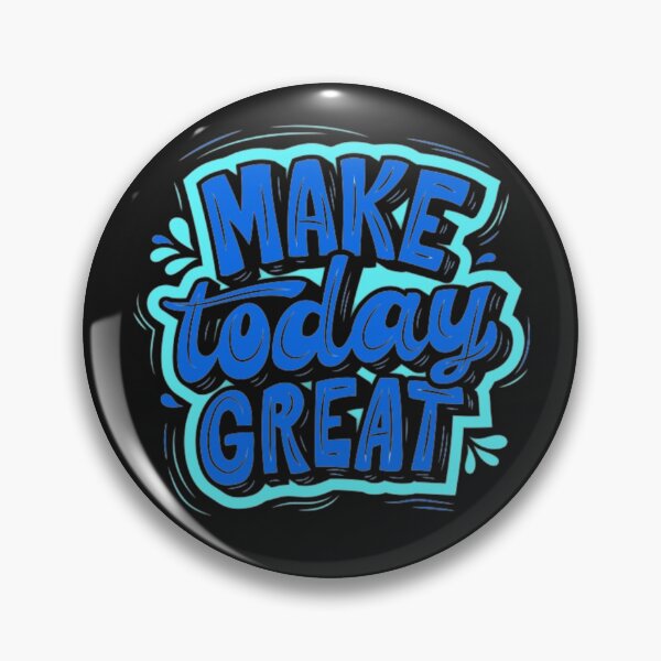 Item preview, Make Today Great designed and sold by MyTshirtArt.