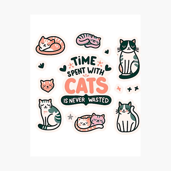 Item preview, Time Spent With Cats Is Never Wasted designed and sold by Tellscombe.