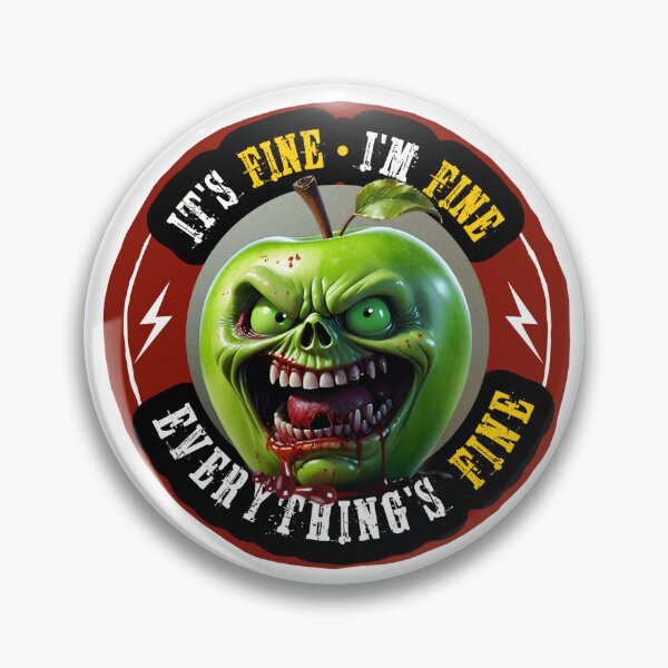 Item preview,  It's Fine, I'm Fine, Everything's Fine designed and sold by Wilcox PhotoArt.