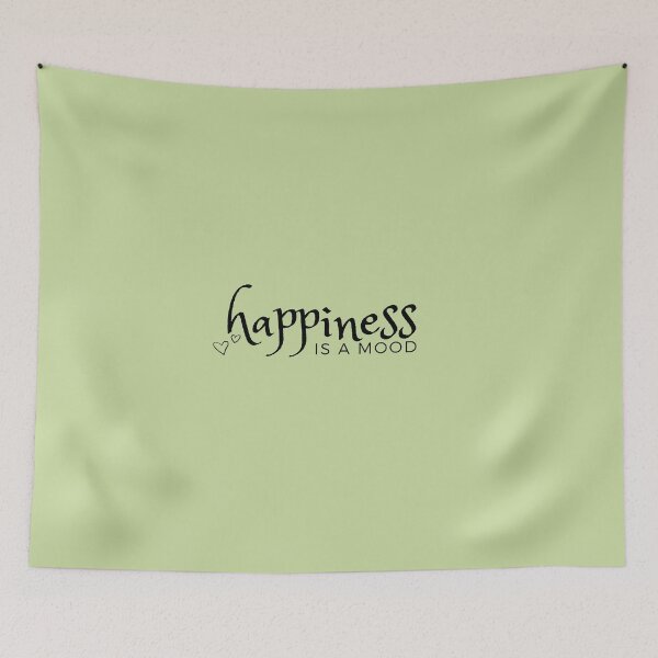 Item preview, happiness is a mood/happiness /is a mood designed and sold by Isanoe.