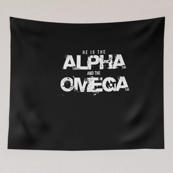 Item preview, He Is the Alpha and the Omega designed and sold by SlappyWares.