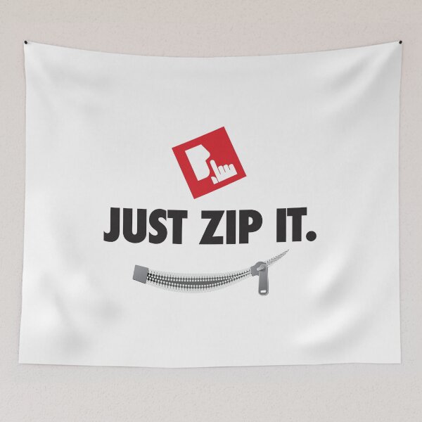 Item preview, Just Zip It designed and sold by Rhettor.