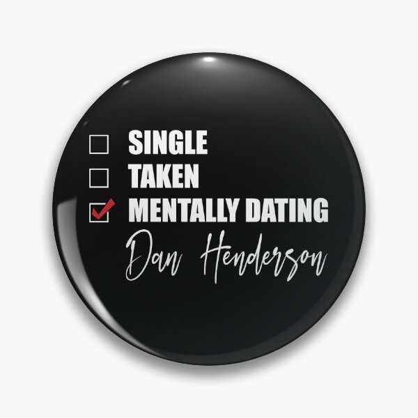 Item preview, Mentally Dating Dan Henderson designed and sold by OnTheTrend.