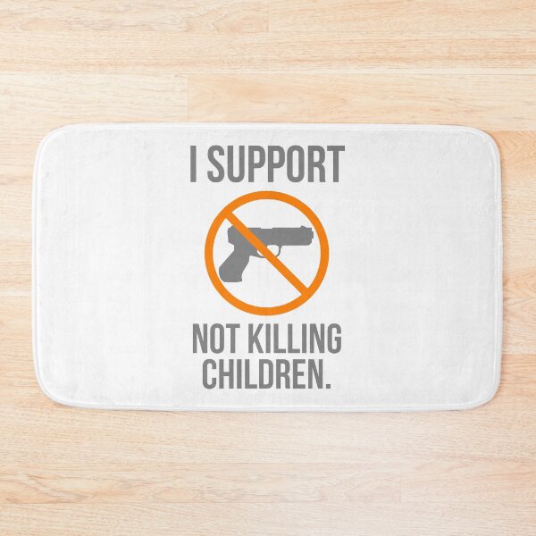 Item preview, I support not killing children, gun reform design  designed and sold by Rachel the Artist .
